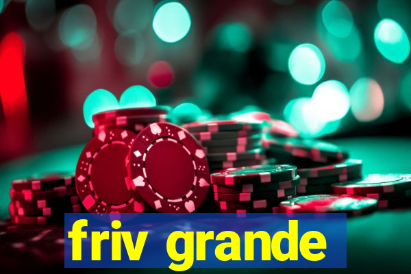 friv grande